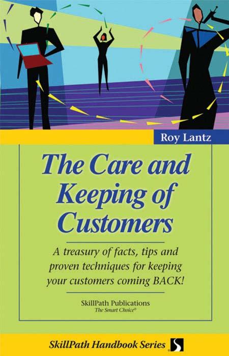 Image of a book cover with the title The Care and Keeping of Customers.  There are drawings of business professionals in the top section of the book cover.