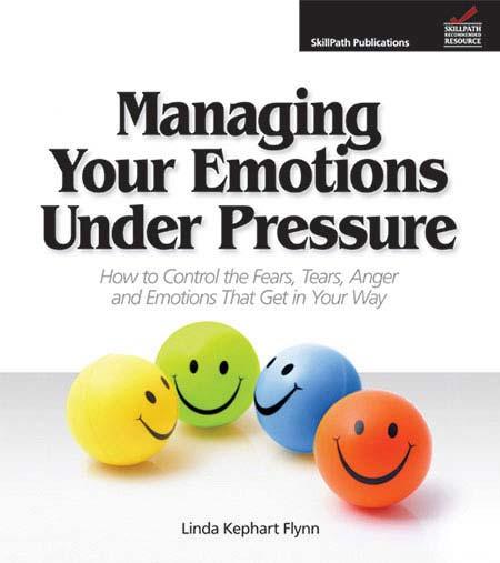 Image of a book cover with the title Managing Your Emotions Under Pressure.  There are images of smiling faces on the cover.