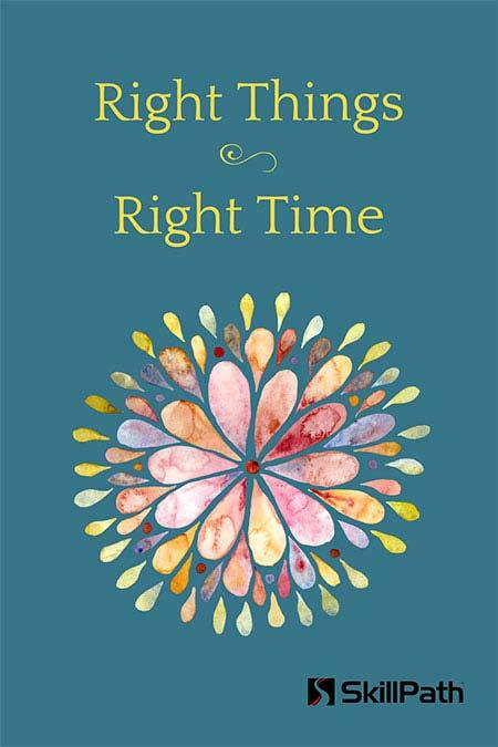 Image of a book cover with the title Right Things Right Time.  There is a stylized flower on the cover.